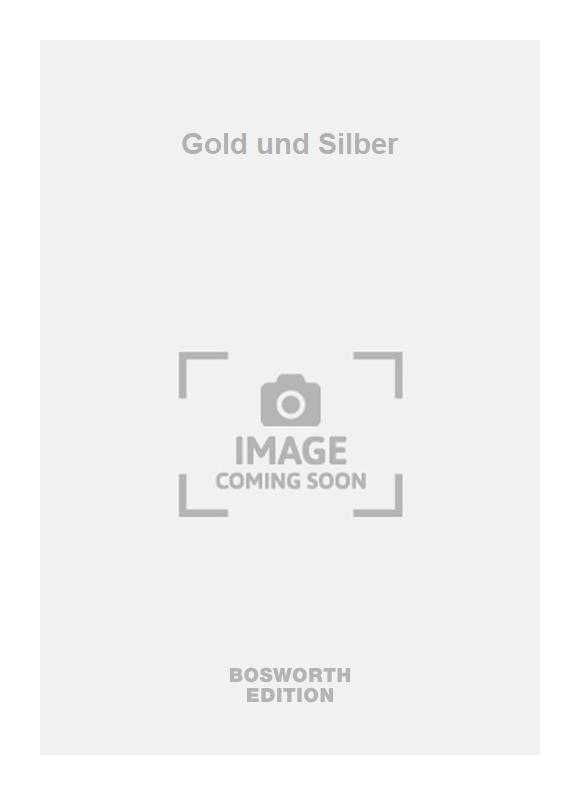 Gold und Silber 